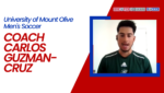 University of Mount Olive Men’s Soccer – Coach Carlos Guzman-Cruz