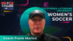 California Lutheran University Women’s Soccer – Coach Frank Marino