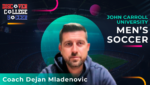 John Carroll University Men’s Soccer – Coach Dejan Mladenovic