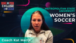 Metropolitan State University Women’s Soccer – Coach Kat Mertz