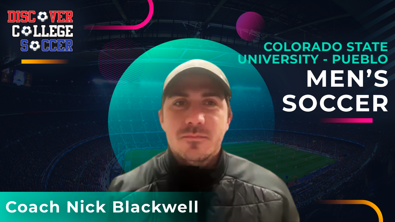 Colorado State University – Pueblo Men’s Soccer – Coach Nick Blackwell ...
