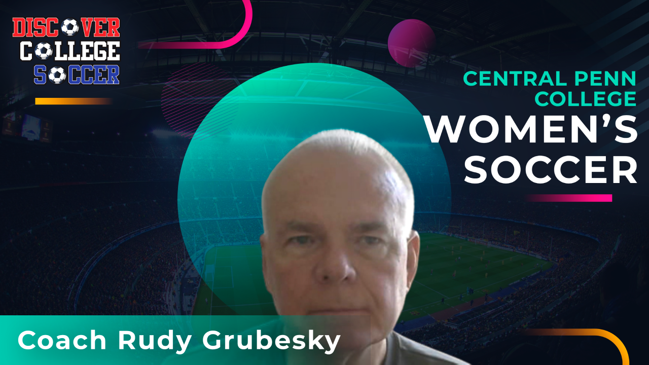 Central Penn College Women’s Soccer – Coach Rudy Grubesky - Discover ...